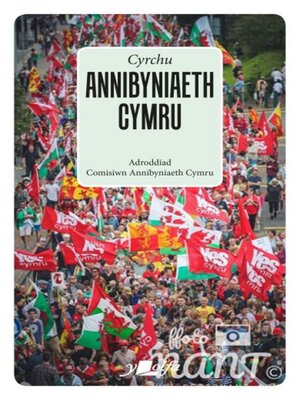 cover image of Cyrchu Annibyniaeth Cymru